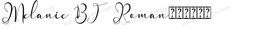 Melanie BT Roman字体转换
